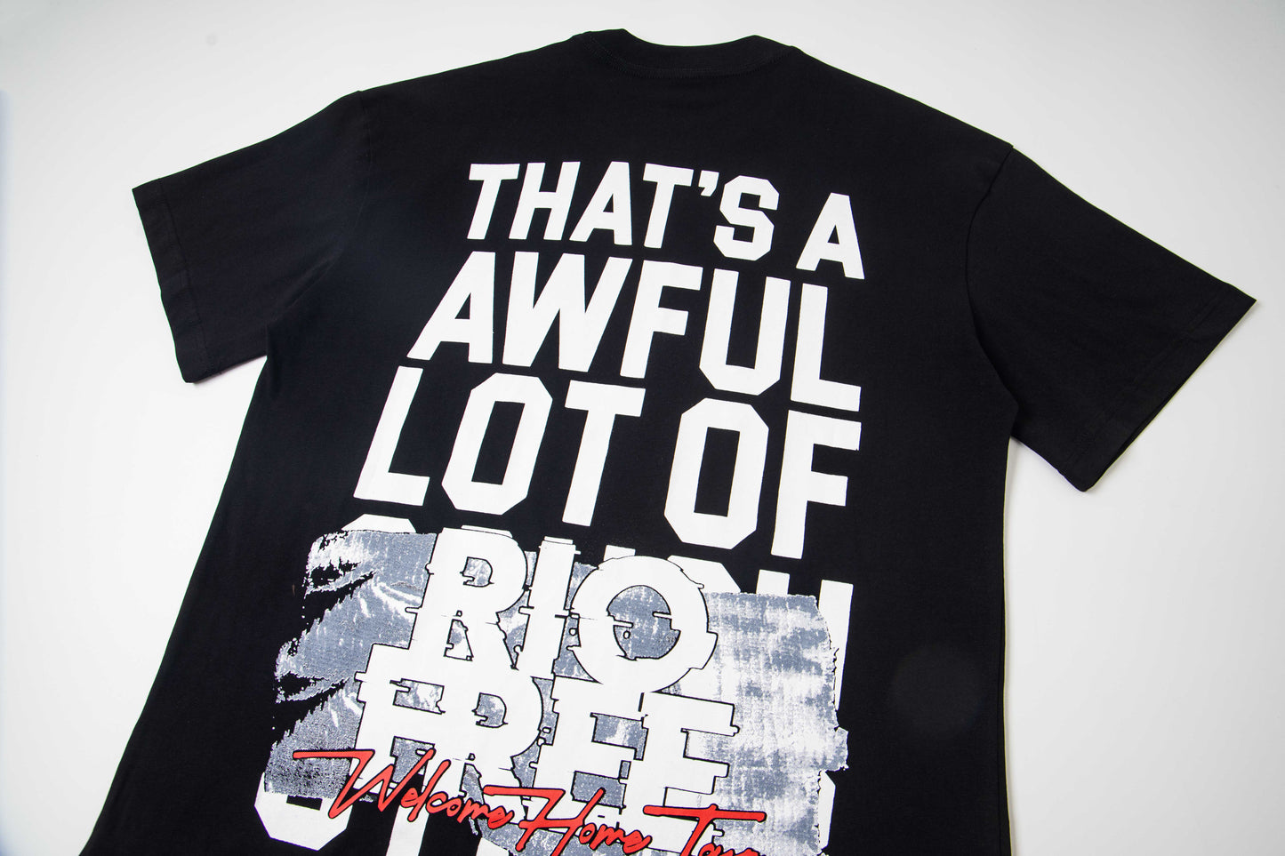 THAT’S A AWFUL LOT OF COUGH SYRUP Big Free Honor Graphic T-Shirt