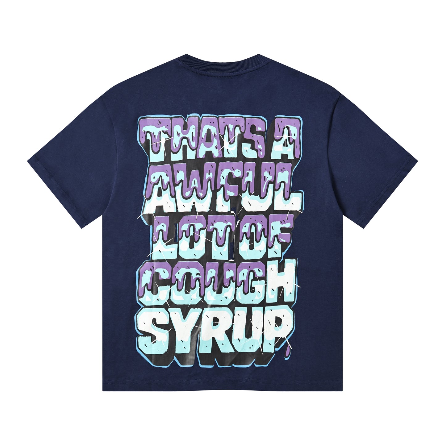 THAT’S A AWFUL LOT OF COUGH SYRUP  “Juiceman” Graphic T-Shirt