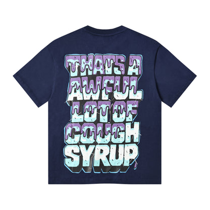 THAT’S A AWFUL LOT OF COUGH SYRUP  “Juiceman” Graphic T-Shirt